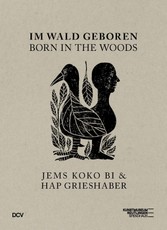 Im Wald geboren - Jems Koko Bi & HAP Grieshaber