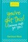 You've Got This (Because God's Got You)