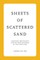 Sheets of Scattered Sand