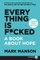 Everything Is F*cked LP