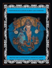 Profound Black Queens Almost Lost in History