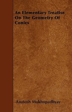 An Elementary Treatise On The Geometry Of Conics