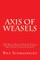 Axis of Weasels