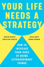 Your Life Needs a Strategy