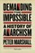 Demanding the Impossible