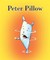 PETER PILLOW