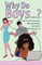 Why Do Boys....?