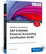 SAP S/4HANA Financial Accounting Certification Guide