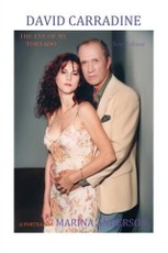 David Carradine, The Eye Of My Tornado