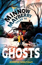 Minnow Mayberry Talks to Ghosts
