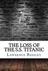 The Loss of the S.S. Titanic