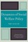 Dynamics of Social Welfare Policy