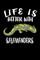 Life Is Better With Salamanders