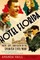Hotel Florida: Truth, Love, and Death in the Spanish Civil War