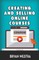Creating And Selling Online Courses