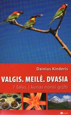 Valgis. Meilė. Dvasia