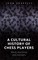 A cultural history of chess-players