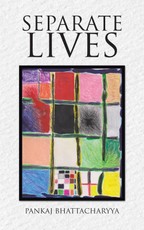 Bhattacharyya, P: Separate Lives