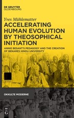 Accelerating Human Evolution by Theosophical Initiation
