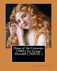 Diana of the Crossways (1885) by