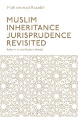 Muslim Inheritance Jurisprudence Revisited