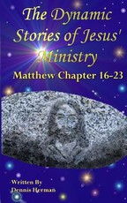 The Dynamic Stories of Jesus' Ministry