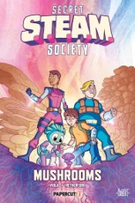 Secret S.T.E.A.M. Society: Mushrooms