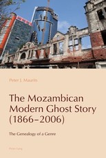 The Mozambican Modern Ghost Story (1866-2006); The Genealogy of a Genre