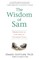 The Wisdom of Sam