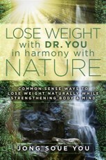 Lose Weight with Dr. You  in Harmony with Nature