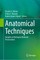 Anatomical Techniques