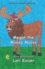 Megan the Moody Moose
