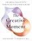 The Creative Moment