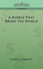 A Bubble That Broke the World