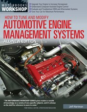 How to Tune and Modify Automotive Engine Management Systems - All New Edition
