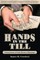 Hands in the Till