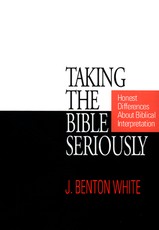 Taking the Bible Seriously