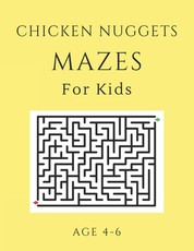 Chicken Nugget Mazes For Kids Age 4-6