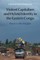 Violent Capitalism and Hybrid Identity in the Eastern Congo