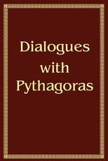 Dialogues with Pythagoras