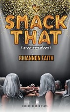 Smack That (a Conversation)