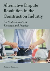 Alternative Dispute Resolution in the Construction Industry