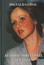 Aš noriu mirti graži, Lietuva