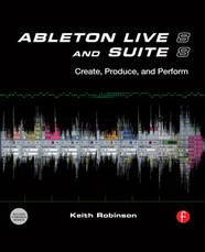 Robinson, K: Ableton Live 8 and Suite 8