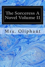 The Sorceress A Novel Volume II