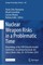 Nuclear Weapon Risks in a Problematic Time
