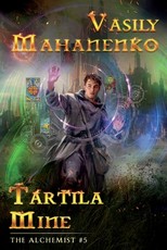 Tartila Mine (The Alchemist Book #5)
