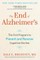 The End of Alzheimer's