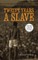 Twelve Years a Slave