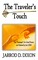 The Traveler's Touch (Part 1)